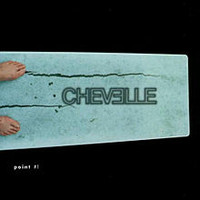 Chevelle, Point #1