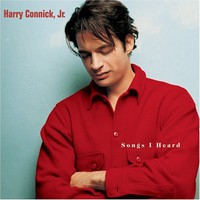 Harry Connick, Jr., Songs I Heard