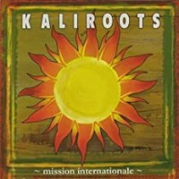 Kaliroots, Mission internationale