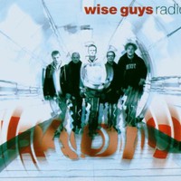 Wise Guys, Radio