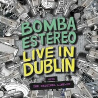 Bomba Estereo, Live in Dublin