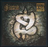 Saxon, Solid Ball Of Rock