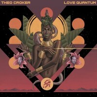 Theo Croker, Love Quantum