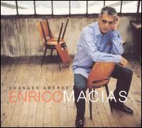 Enrico Macias, Oranges Ameres