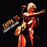 Frank Zappa, Zappa '75: Zagreb / Ljubljana