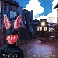 Bi Kyo Ran, Who ma - Live vol 2