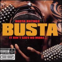Busta Rhymes, It Ain't Safe No More