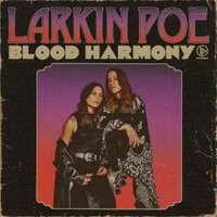 Larkin Poe, Blood Harmony