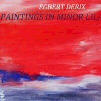 Egbert Derix, Paintings in Minor Lila (Inspired by Marillion)