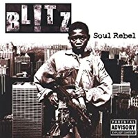 Blitz The Ambassador, Soul Rebel