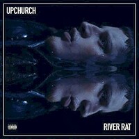 Upchurch, River Rat