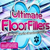 Various Artists, Ultimate Floorfillers: A Decade On The Dancefloor 2000-2010