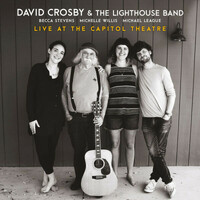 David Crosby, Live at the Capitol Theatre