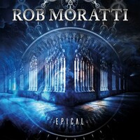 Rob Moratti, Epical
