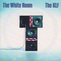 The KLF, The White Room