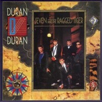Duran Duran, Seven And The Ragged Tiger (Deluxe Edition)