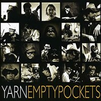 Yarn, Empty Pockets