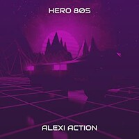 Alexi Action, Hero 80s