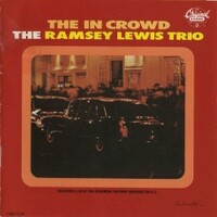 The Ramsey Lewis Trio, The In Crowd