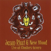 Jason Ricci & New Blood, Live At Checkers Tavern