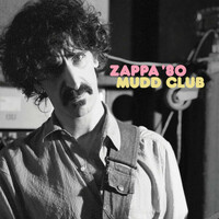 Frank Zappa, Mudd Club (Live At Mudd Club, NYC, May 8, 1980)
