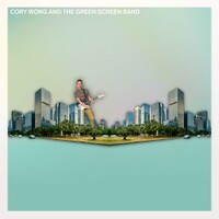 Cory Wong, Cory Wong and the Green Screen Band
