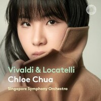 Chloe Chua & Singapore Symphony Orchestra, Vivaldi & Locatelli