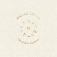 The Band of Heathens, Simple Things