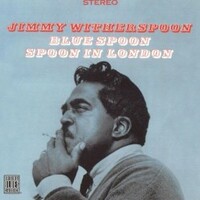 Jimmy Witherspoon, Blue Spoon/Spoon In London