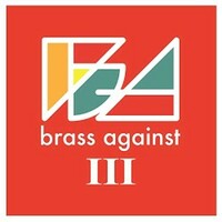 Brass Against, Brass Against III
