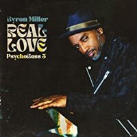 Byron Miller, Real Love Psychobass 3
