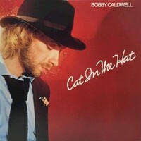 Bobby Caldwell, Cat in the Hat