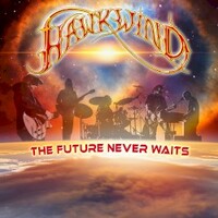 Hawkwind, The Future Never Waits