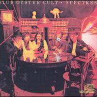 Blue Oyster Cult, Spectres