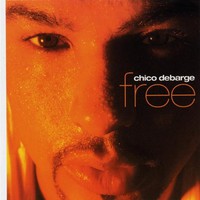 Chico DeBarge, Free