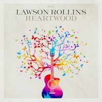 Lawson Rollins, Heartwood