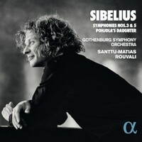 Santtu-Matias Rouvali, Sibelius: Symphonies Nos. 3 & 5; Pohjola's Daughter