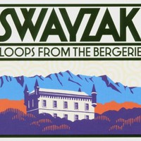 Swayzak, Loops From the Bergerie