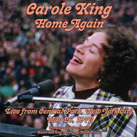 Carole King, Home Again: Live From Central Park, New York City, May 26, 1973