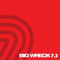 Big Wreck, Big Wreck 7.2