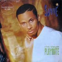 Suave, I'm Your Playmate