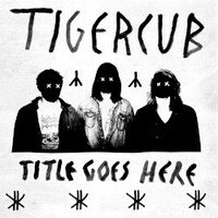 Tigercub, Meet Tigercub