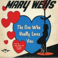 Mary Wells, The One Who Really Loves You