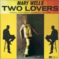 Mary Wells, Two Lovers