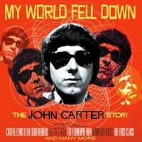 John Carter, My World Fell Down: The John Carter Story