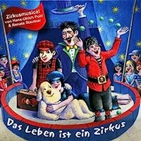 Hans-Ulrich Pohl & Renate Stautner, Das Leben ist ein Zirkus