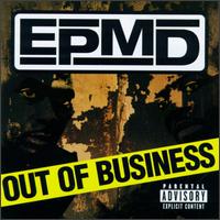 EPMD, Out Of Business