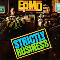 EPMD, Strictly Business
