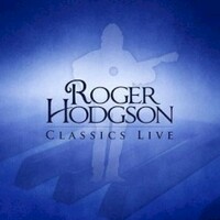 Roger Hodgson, Classics Live
