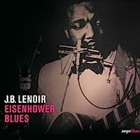 J.B. Lenoir, Eisenhower Blues